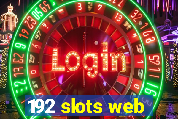 192 slots web